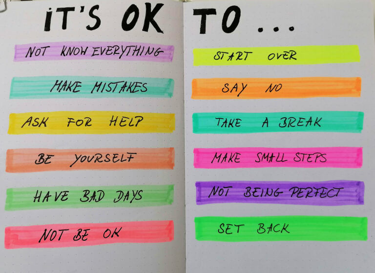 It's okay to make mistakes, It's okay to ask for help usw.